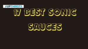 17 Best Sonic Sauces