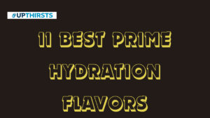 11 Best Prime Hydration Flavors