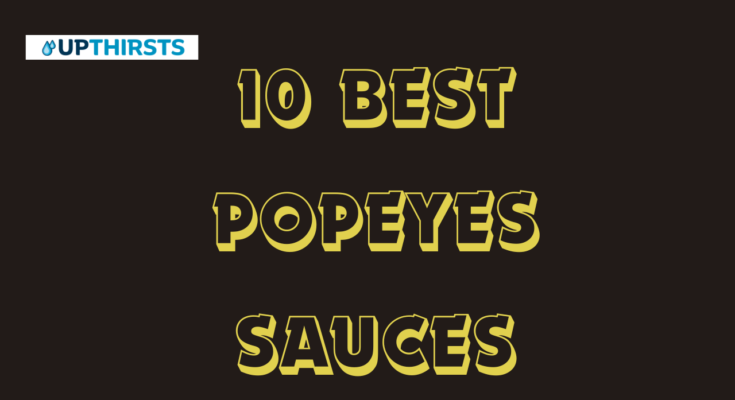 10 Best Popeyes Sauces