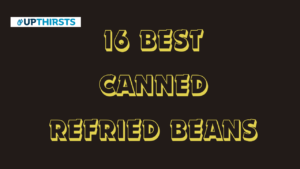 16 Best Canned Refried Beans