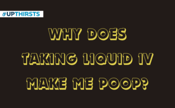 WHY DOES TAKING LIQUID IV MAKE ME POOP?