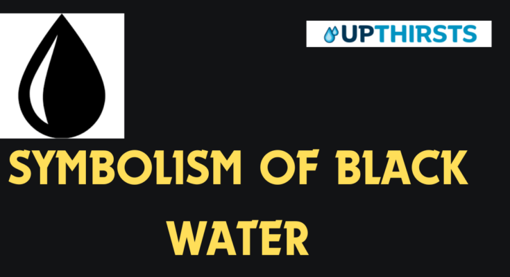 Symbolism of Black Water