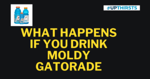 WHAT HAPPENS IF YOU DRINK MOLDY GATORADE