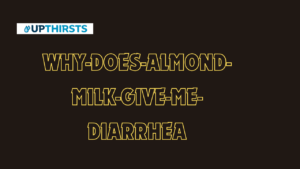 Why Does Almond Milk Give Me Diarrhea?