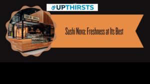 Sushi Nova: Freshness at Its Best