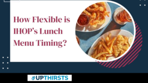 How Flexible is IHOP’s Lunch Menu Timing?