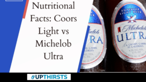 Nutritional Facts: Coors Light vs Michelob Ultra